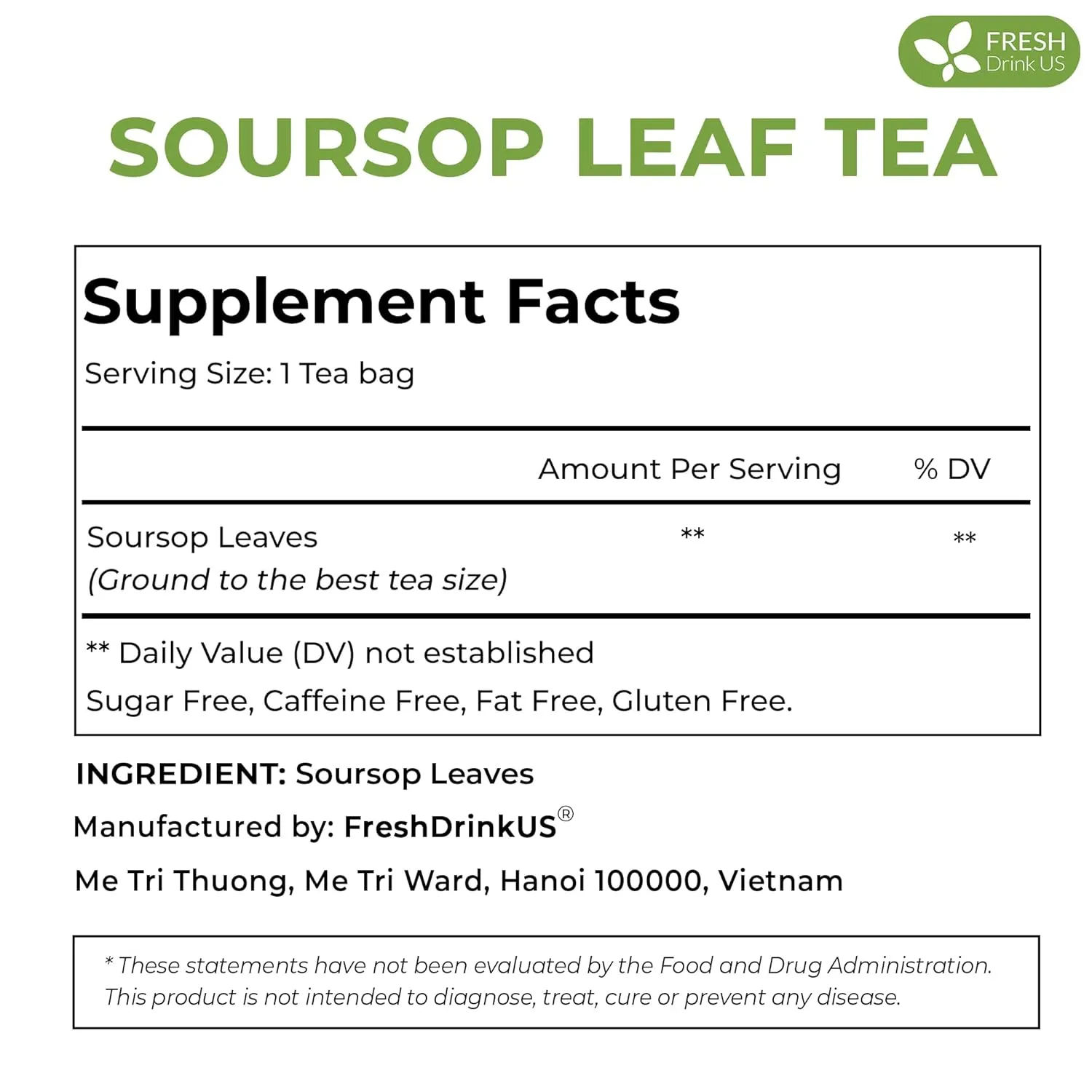 FreshDrinkUS, 60 Premium - The Top Soursop Graviola Leaf Tea Bags, 100% Pure & Natural from Soursop Leaves, Handmade, Made With Natural Materials-Corn Fiber Tea Bag, Sugar/Caffeine/Gluten Free, Hoja Guanabana Tea